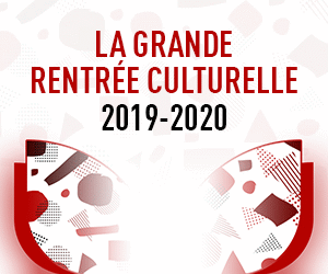 Rentrée culturelle 2019